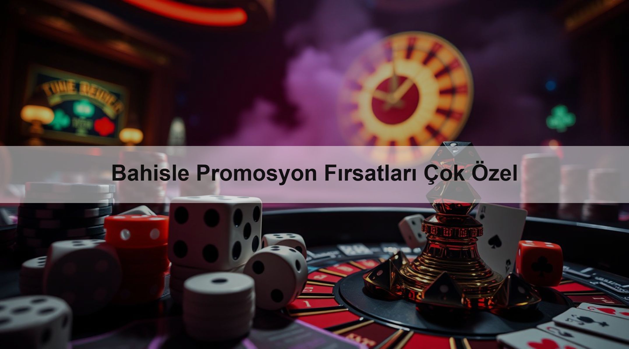 Bahisle Promosyon Fırsatları Çok Özel