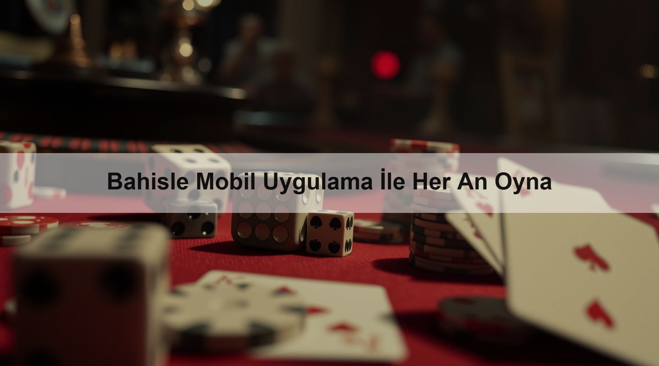 Bahisle Mobil Uygulama İle Her An Oyna
